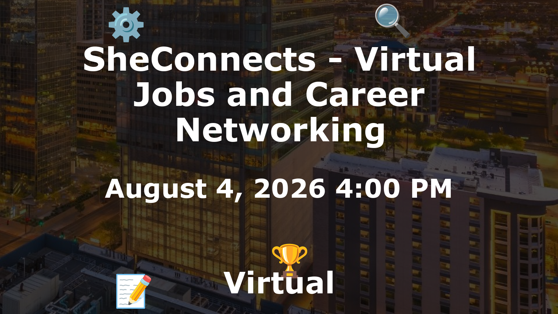 SheConnects - Virtual Jobs and Career Networking event image